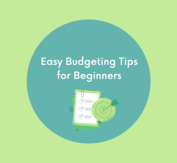 Easy Budgeting Tips For Beginners