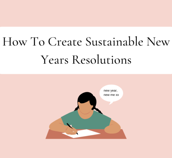How To Create Sustainable New Years Resolutions